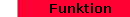       Funktion